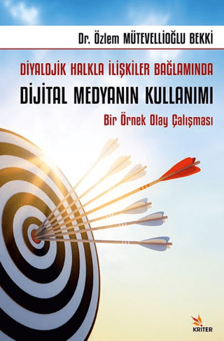 Diyalojik Halkla İlişkiler Bağlamında Dijital Medyanın Kullanımı