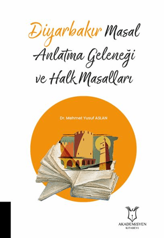 Diyarbakır Masal Anlatma Geleneği ve Halk Masalları