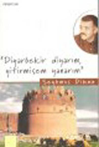 Diyarbekir DiyarımYitirmişem Yanarım Şeyhmus Diken