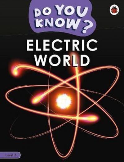 Do You Know? Level 3 - Electric World