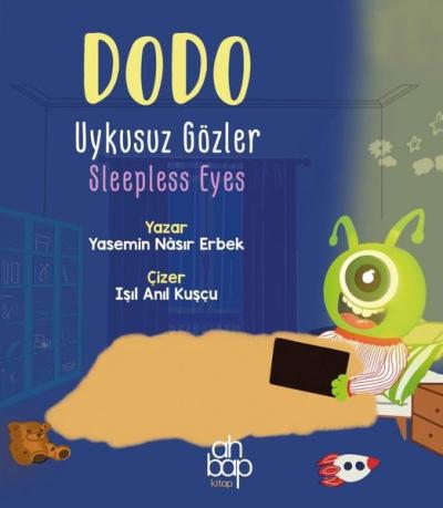Dodo Uykusuz Gözler - Sleepless Eyes Yasemin Nasır Erbek