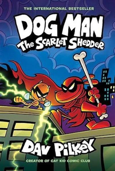 Dog Man: The Scarlet Shedder (Dog Man #12) (PB) Dav Pilkey