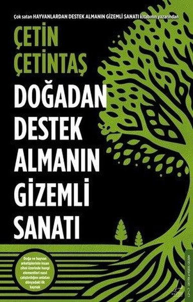 Doğadan Destek Almanın Gizemli Sanatı Çetin Çetintaş