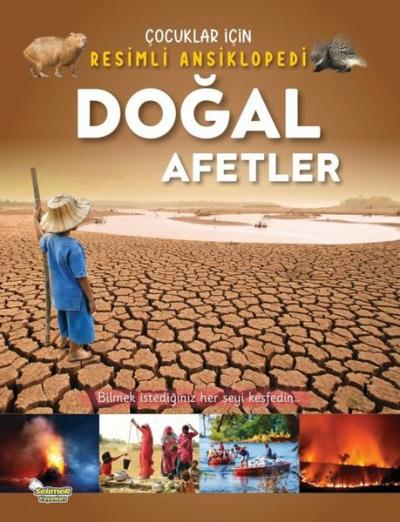 Doğal Afetler - Çocuklar İçin Resimli Ansiklopedi