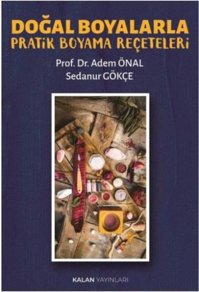 Doğal Boyalarla Pratik Boyama Reçeteleri Adem Önal