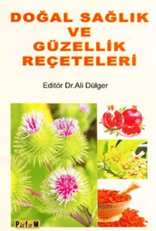 Doğal Sağlık ve Güzellik Reçeteleri