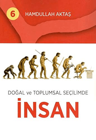 Doğal ve Toplumsal Seçilimde İnsan 6