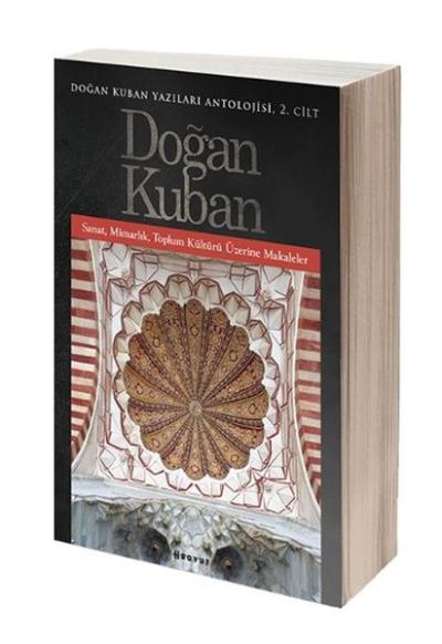 Doğan Kuban Yazıları Antolojisi 2.Cilt