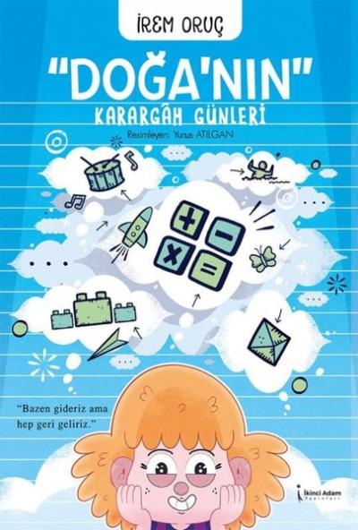 Doğa'nın Karargah Günleri