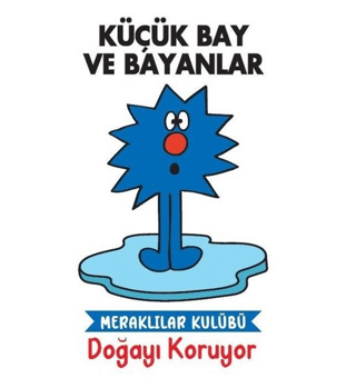 Doğayı Koruyor - Küçük Bay ve Bayanlar