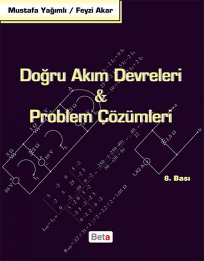Doğru Akım Devreleri & Problem Çözümleri Mustafa Yağımlı