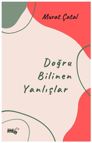 Doğru Bilinen Yanlışlar