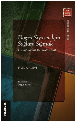Doğru Siyaset İçin Sağlam Sığınak Hısnü’l-Müluk li-Hüsni’s-Süluk
