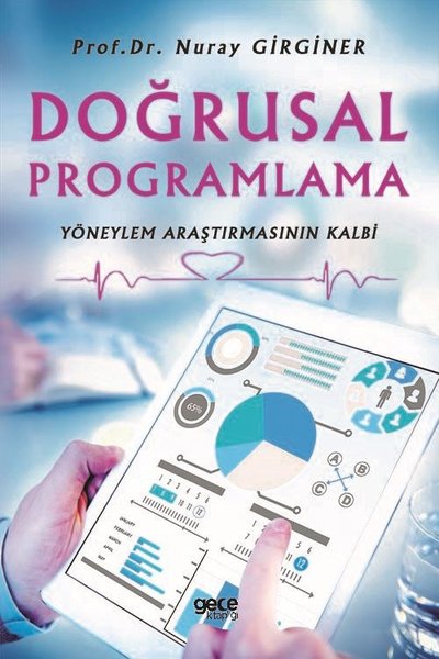 Doğrusal Programlama-Yöneylem Araştırmasının Kalbi