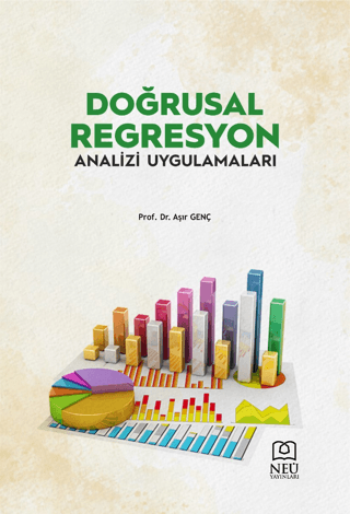 Doğrusal Regresyon Analizi ve Uygulamaları