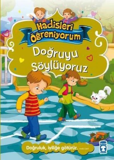 Doğruyu Söylüyoruz - Hadisleri Öğreniyorum Nurşen Şirin