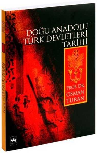 Doğu Anadolu Türk Devletleri Tarihi %30 indirimli Osman Turan