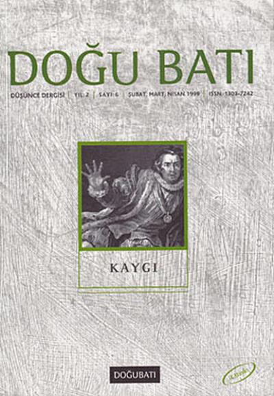Doğu Batı Düşünce Dergisi Sayı: 6 - Kaygı