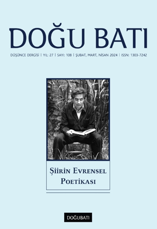 Doğu Batı Düşünce Dergisi Yıl: 27 Sayı: 108 - Şiirin Evrensel Poetikası