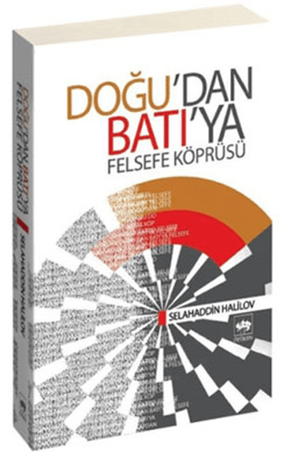 Doğu’dan Batı’ya Felsefe Köprüsü