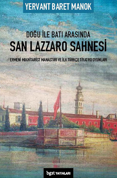 Doğu ile Batı Arasında San Lazzaro Sahnesi