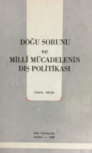 Doğu Sorunu ve Milli Mücadelenin Dış Politikası