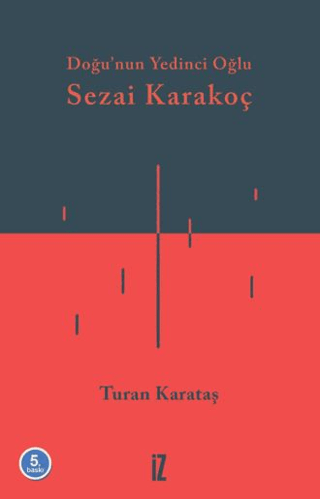 Doğunun Yedinci Oğlu Sezai Karakoç