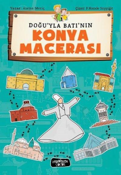 Doğu'yla Bat'nın Konya Macerası