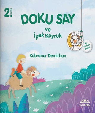 Doku Say ve İpek Kuyruk 2 - Bir Kurban Masalı
