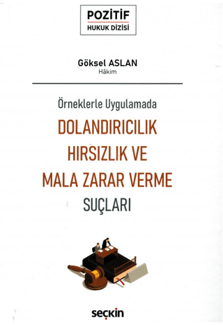 Dolandırıcılık, Hırsızlık ve Mala Zarar Verme Suçları (Ciltli)