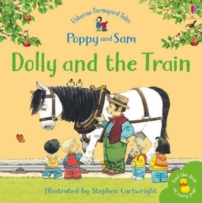 Dolly and the Train - Poppy and Sam Heather Amery