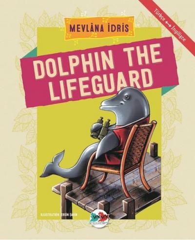 Dolphin The Lifeguard Mevlana İdris