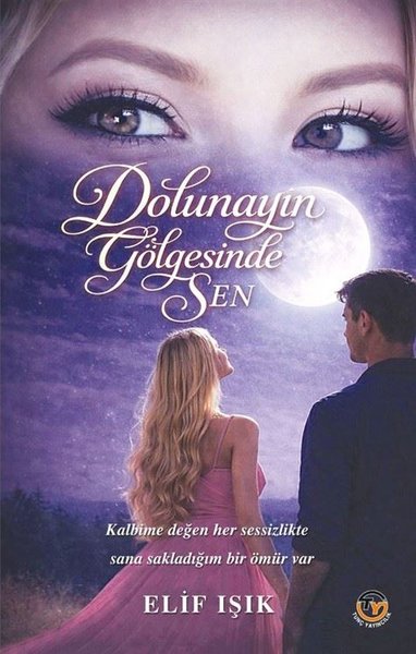 Dolunayın Gölgesinde Sen