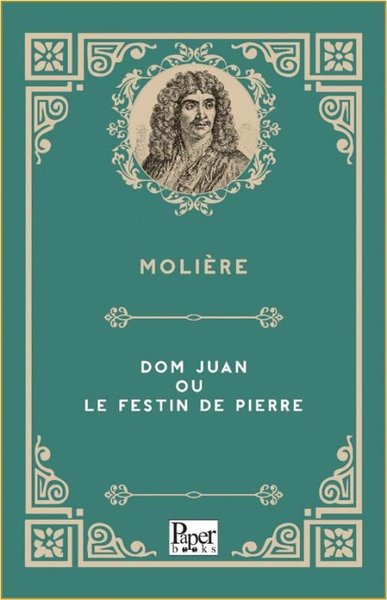 Dom Juan ou le Festin de Pierre Moliere