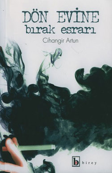 Dön Evine Bırak Esrarı