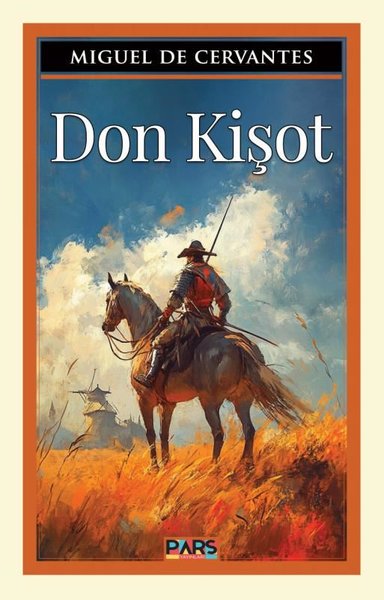 Don Kişot Miguel de Cervantes Saavedra