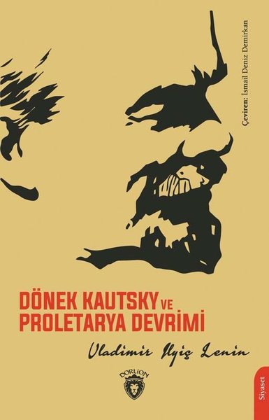 Dönek Kautsky ve Proletarya Devrimi Vladimir İlyiç Lenin