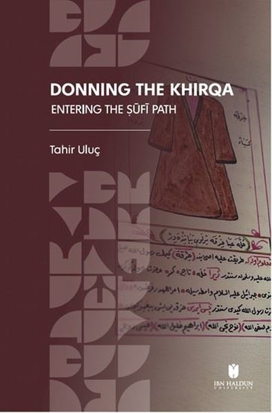 Donning the Khirqa: Entering the ufi Path