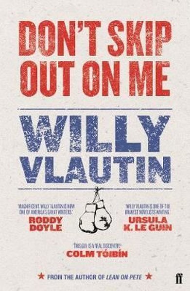 Don't Skip Out on Me Willy Vlautin