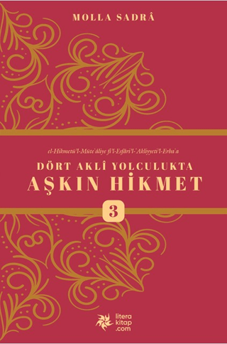 Dört Akli Yolculukta Aşkın Hikmet 3