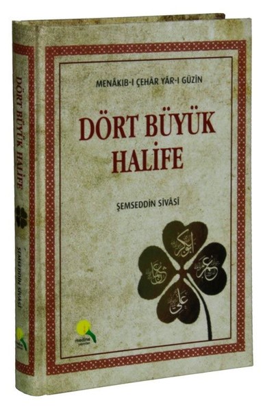 Dört Büyük Halife-Menakıb-ı Çehar Yar-ı Güzin (Ciltli)