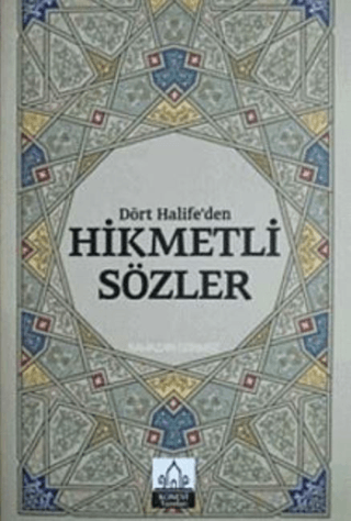 Dört Halifeden Hikmetli Sözler