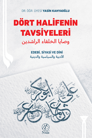 Dört Halifenin Tavsiyeleri - Edebi, Siyasi ve Dini