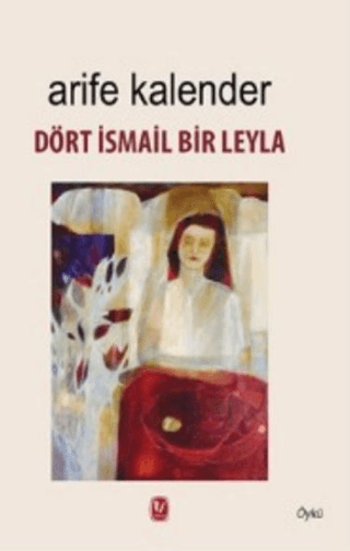 Dört İsmail Bir Leyla