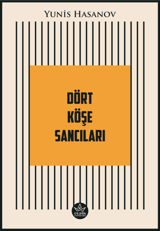 Dört Köşe Sancıları