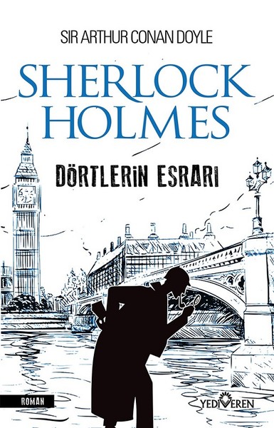 Dörtlerin Esrarı - Sherlock Holmes Sir Arthur Conan Doyle