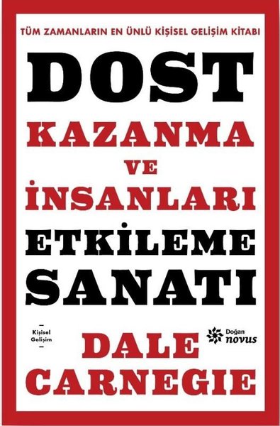 Dost Kazanma ve İnsanları Etkileme Sanatı (Ciltli) Dale Carnegie
