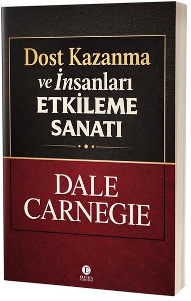 Dost Kazanma ve İnsanları Etkileme Sanatı