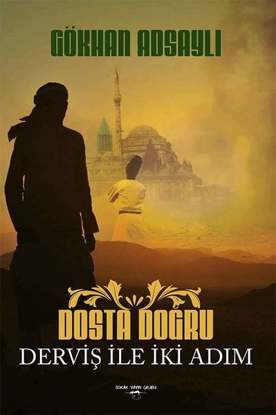 Dosta Doğru Derviş ile İki Adım