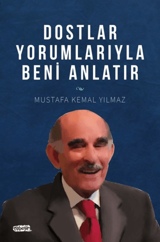 Dostlar Yorumlarıyla Beni Anlatır